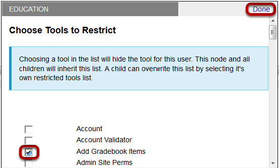 Select the tool/s you want to restrict, then click Done.