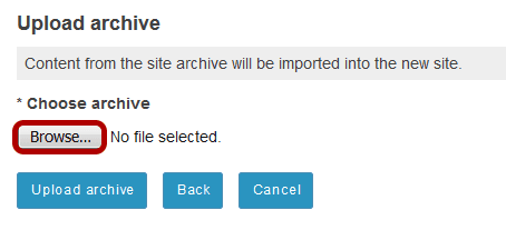 Click Choose File to browse for and select the archive file.