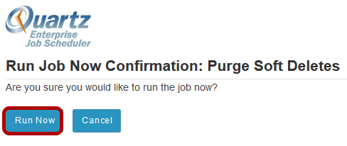 Click Run Now again to confirm.