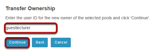Enter the user ID of the new pool owner and click Continue.