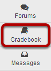 To access this tool, select Gradebook from the Tool Menu of your site.