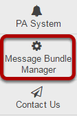 To access this tool, go to Message Bundle Manager from the Tool Menu in the Administration Workspace.