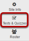 To access this tool, select Tests & Quizzes from the Tool Menu in your site.